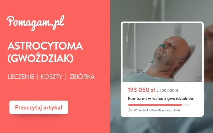 Astrocytoma – ile naprawdę kosztuje leczenie guza mózgu?