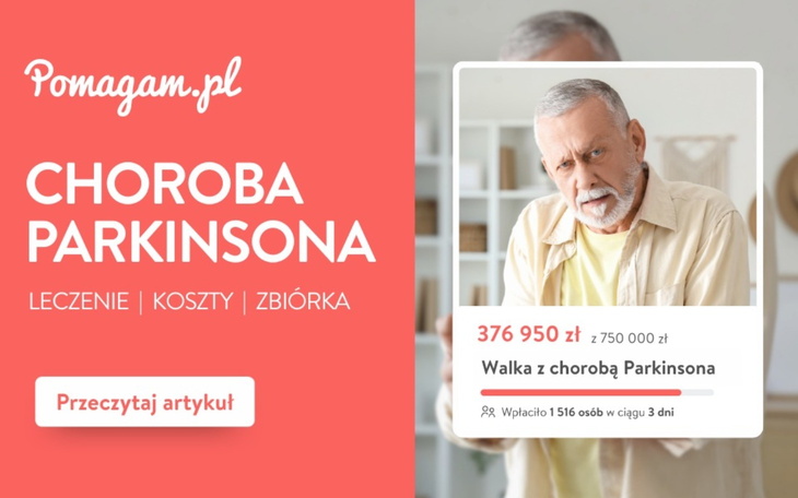 Leczenie choroby parkinsona to setki tysięcy złotych. Sprawdź kosztorys przygotowany przez Pomagam.pl.