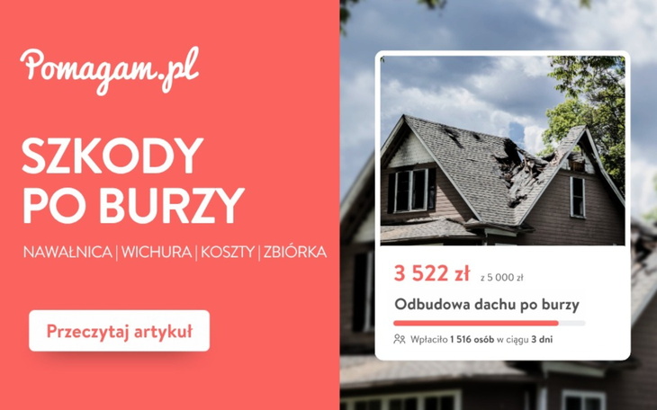 Szkody po burzach. Załóż darmową zbiórkę na Pomagam.pl.