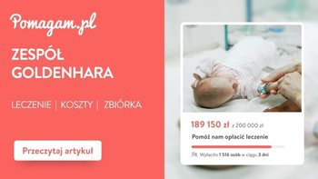Zespół Goldenhara – ile kosztuje diagnoza, operacje i życie z chorobą?