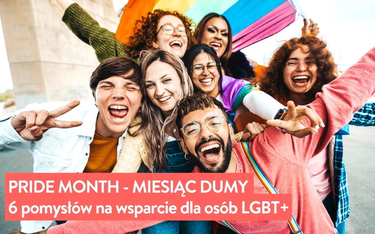 Wpis Pride Month - Miesiąc Dumy- 6 pomysłów na wsparcie dla osób LGBT+ - miniaturka zdjęcia