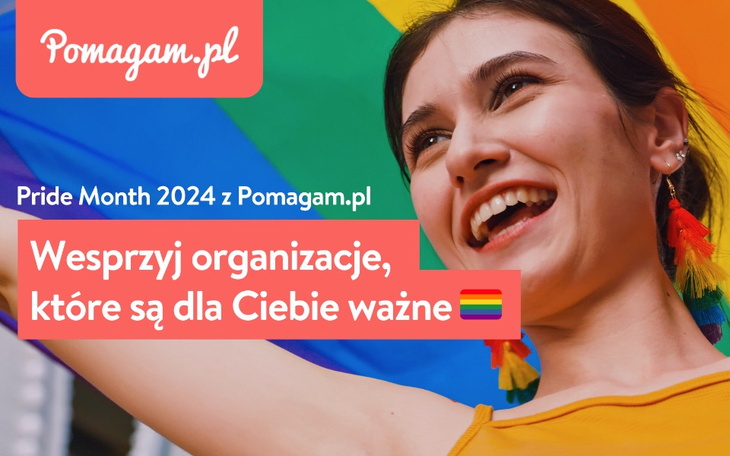 Pride Month 2024 z Pomagam.pl - wesprzyj organizacje LGBT, które są dla Ciebie ważne!
