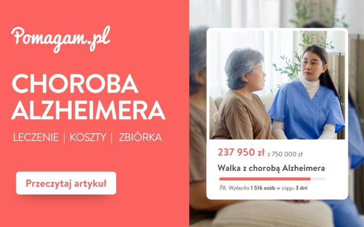 Ile kosztuje leczenie choroby Alzheimera? Sprawdź i załóż darmową zbiórkę na Pomagam.pl.
