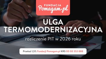 Jak odliczyć i skorzystać z ulgi termomodernizacyjnej w 2026 roku w rozliczeniu PIT za 2025?