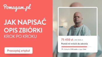 Jak napisać treść zbiórki. Skuteczny opis zbiórki internetowej krok po kroku.