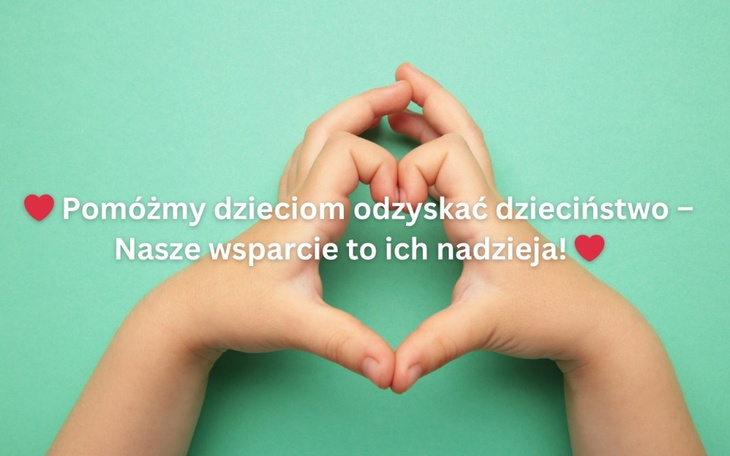 Ręce tworzące serce, symbolizujące wsparcie dla dzieci.