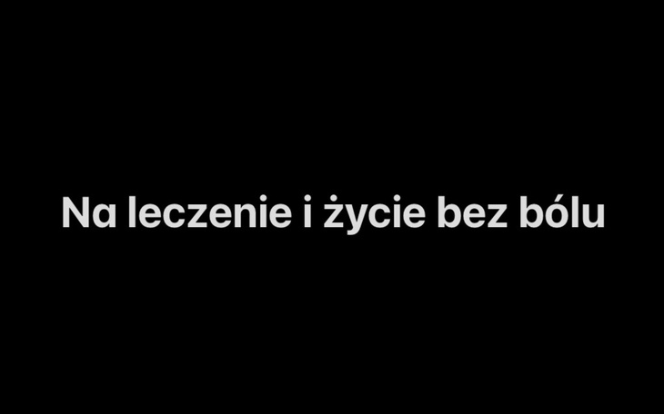 Na leczenie i życie bez bólu dla potrzebujących.
