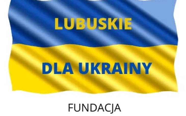 Zbiórka Fundacja Lubuskie dla Ukrainy - zdjęcie główne