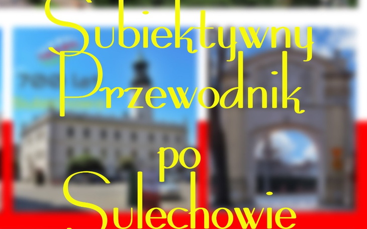 Zbiórka Przewodnik po Sulechowie - zdjęcie główne