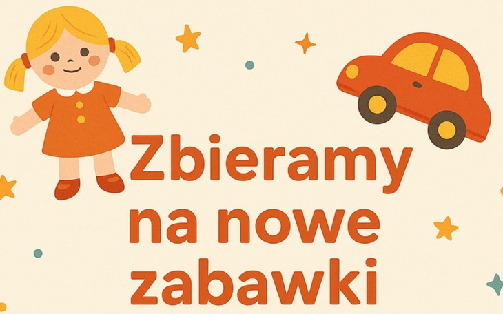 Zbieramy na nowe zabawki dla dzieci, ilustracja z dziewczynką i samochodem.