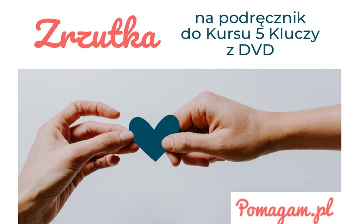 Zrzutka na podręcznik do Kursu 5 Kluczy z DVD, z symbolizującymi wsparcie dłońmi.