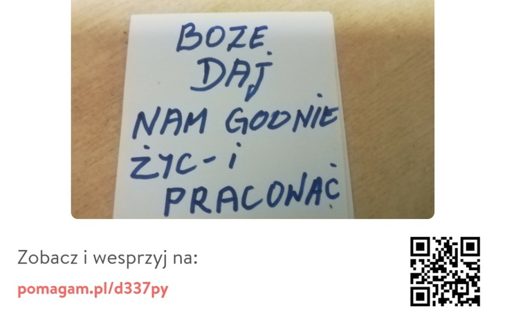 Kartka z napisem: 'Boże, daj nam godnie żyć i pracować'.