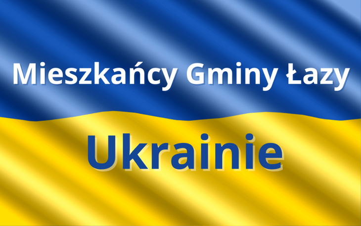 Zbiórka Mieszkańcy Gminy Łazy Ukrainie - zdjęcie główne