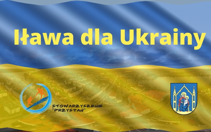 Plakat z napisem 'Iława dla Ukrainy' na tle flagi.