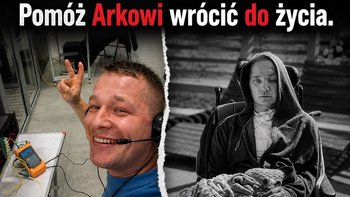 Zbiórka Pomóż Arkowi wrócić do życia. - miniaturka zdjęcia