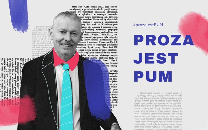 Grafika z mężczyzną w garniturze, z hasłem 'Proza jest PUM'.