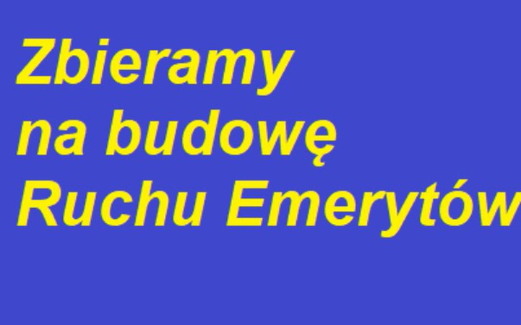 Zbiórka Na budowę Ruchu Emerytów - zdjęcie główne