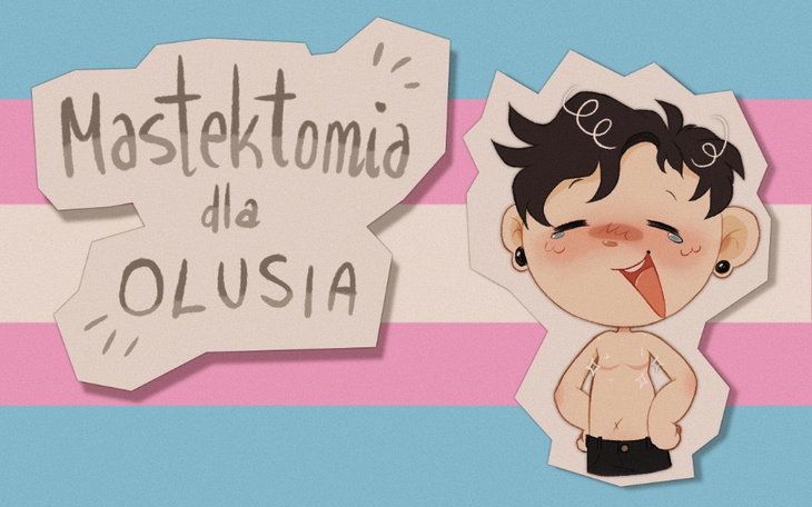 Ilustracja przedstawiająca postać z napisem 'Mastektomia dla Olusia'.