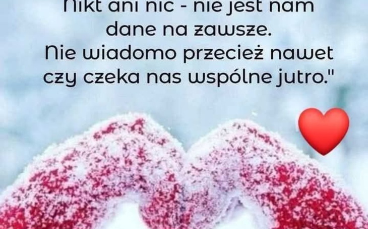 Cytat o miłości i niepewności jutra, z sercem na tle śniegu.