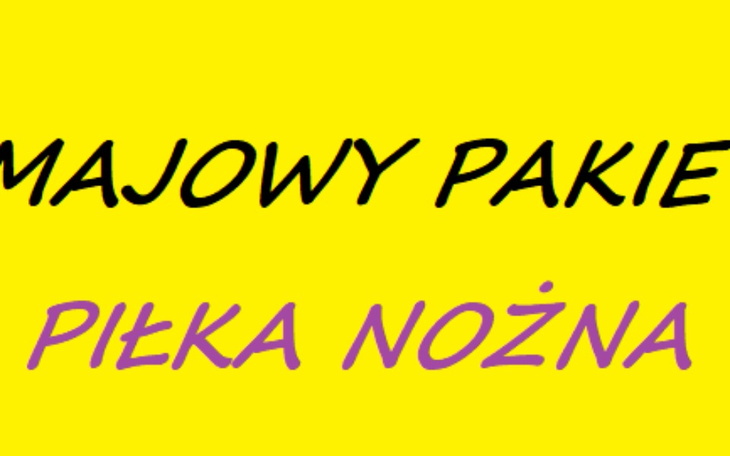 Zbiórka MAJOWY PAKIET piłki nożnej - zdjęcie główne