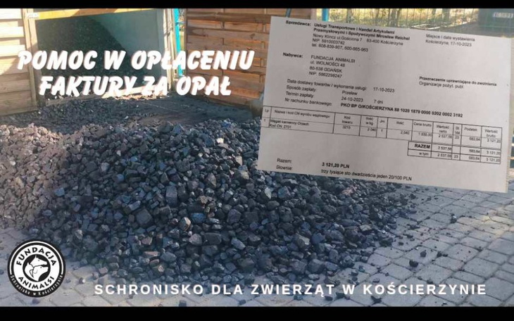 Pomoc w opłaceniu faktury za opał dla schroniska dla zwierząt w Kościerzynie.