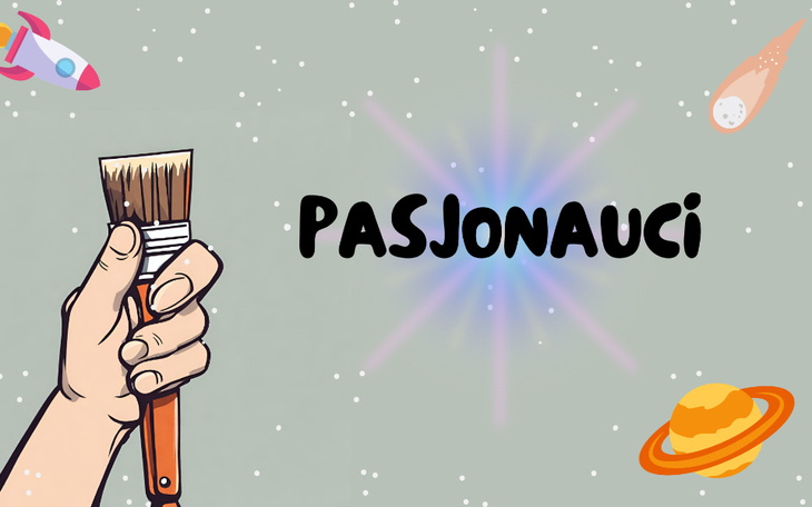 Zbiórka PASJONAUCI - poznajmy pasje - zdjęcie główne