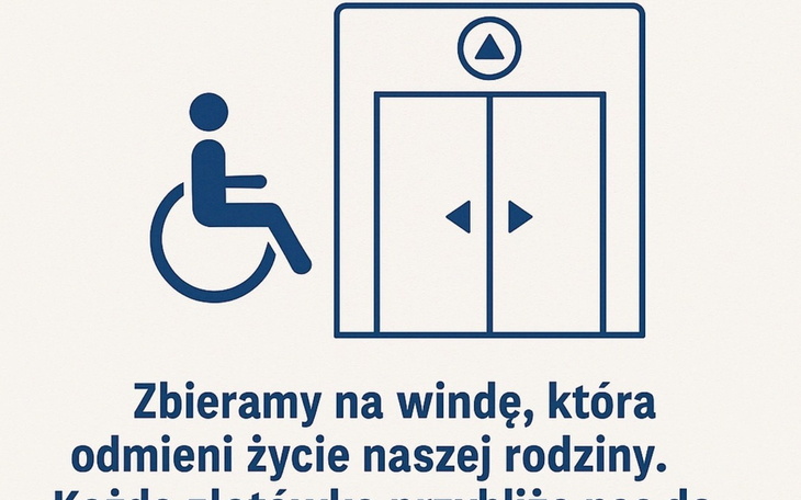 Plakat o zbiórce na windę, która zmieni życie rodziny.