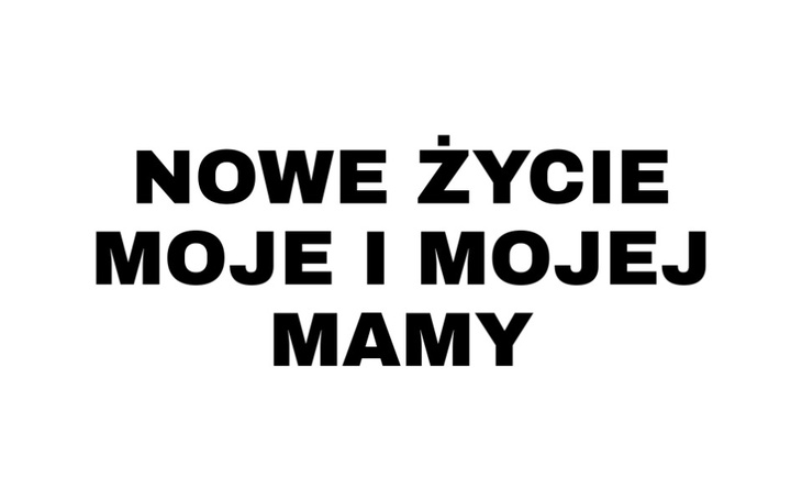 Zbiórka Nowe życie moje i mojej mamy - zdjęcie główne