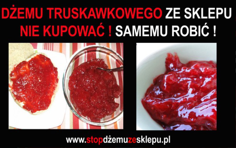 
        Zbiórka Dżemu truskawkowego nie kupować! - zdjęcie główne
    