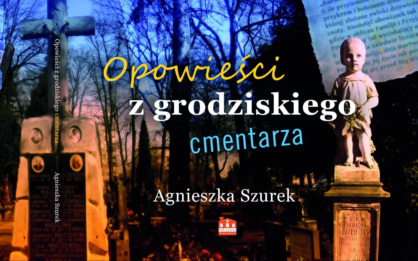 
        Okładka książki „Opowieści z grodziskiego cmentarza”
    