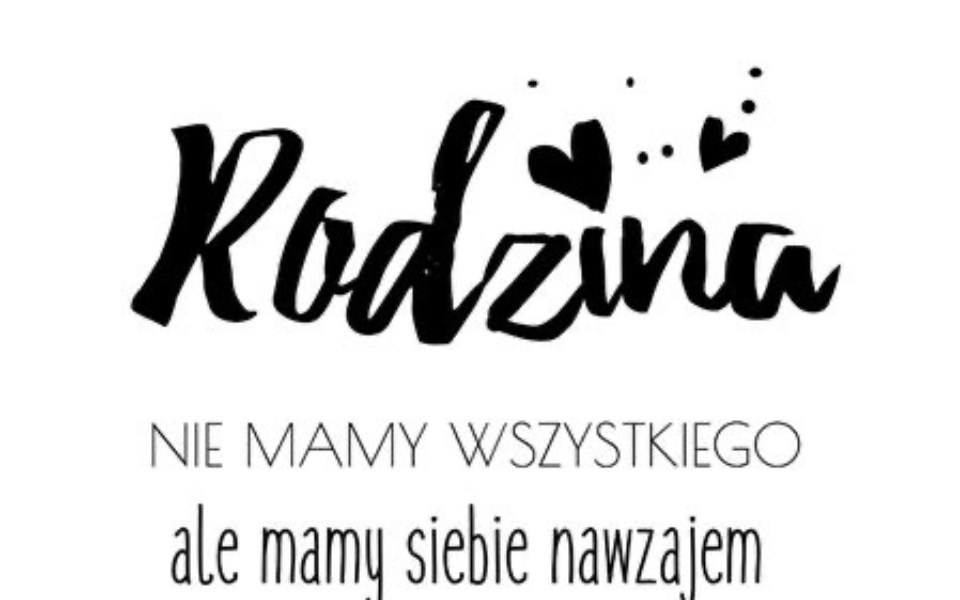 
        Cytat o rodzinie, podkreślający wartość bliskości.
    