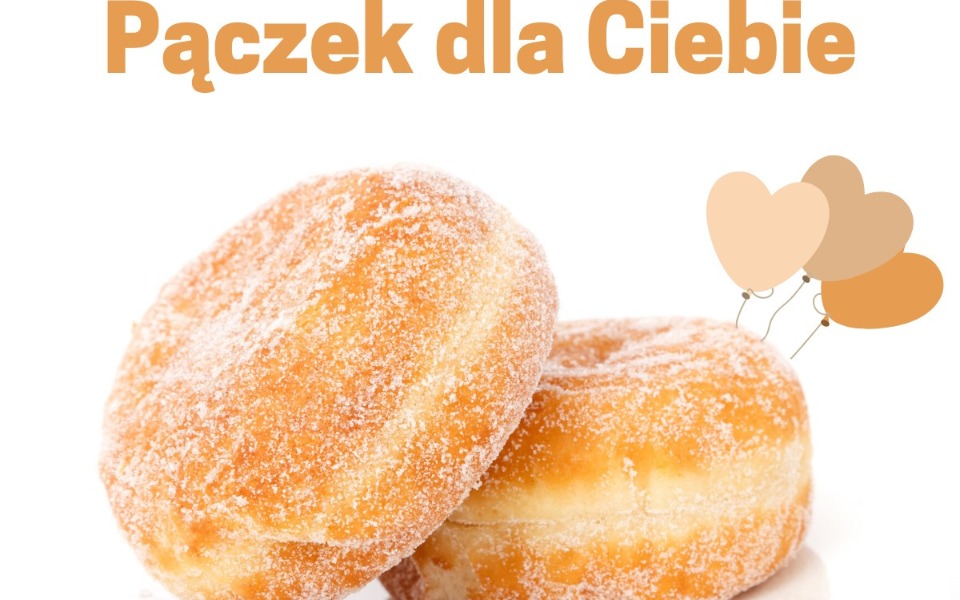 
        Pączki na białym tle, z napisem 'Pączek dla Ciebie'.
    