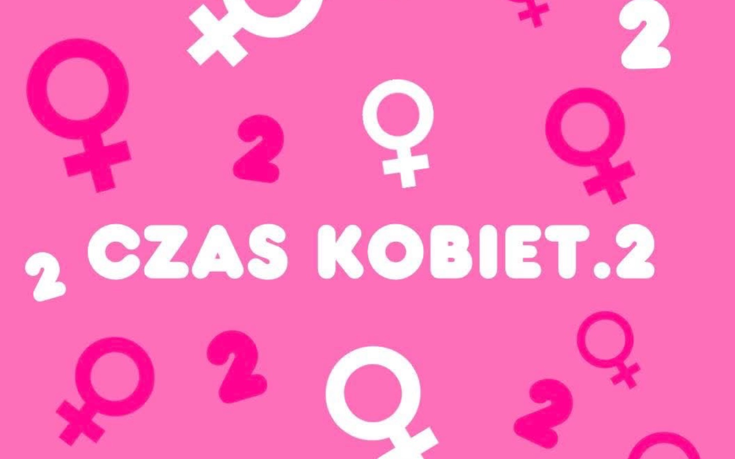 
        Kolorowy plakat z napisem 'Czas Kobiet'.
    