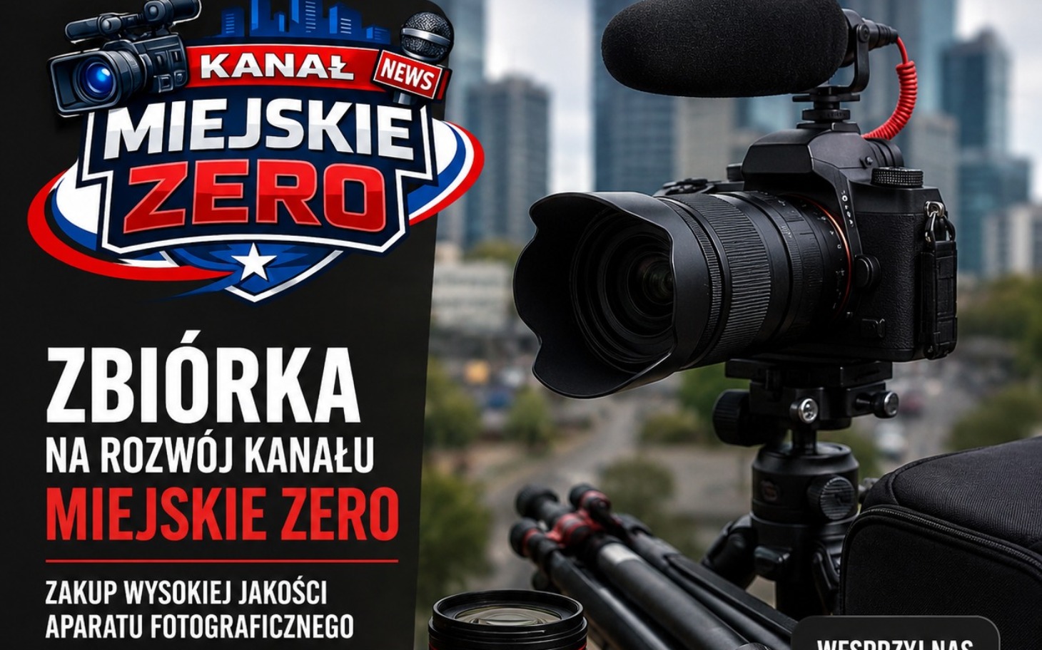 
        Sprzęt fotograficzny z napisem o zbiórce na rozwój kanału.
    