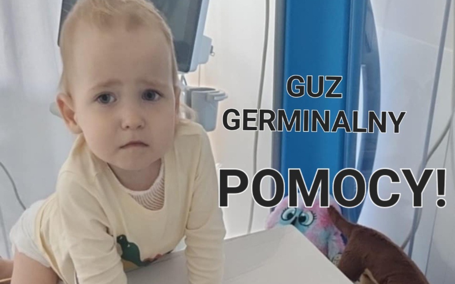 
        Mała dziewczynka w szpitalu, apel o pomoc w walce z guzem.
    