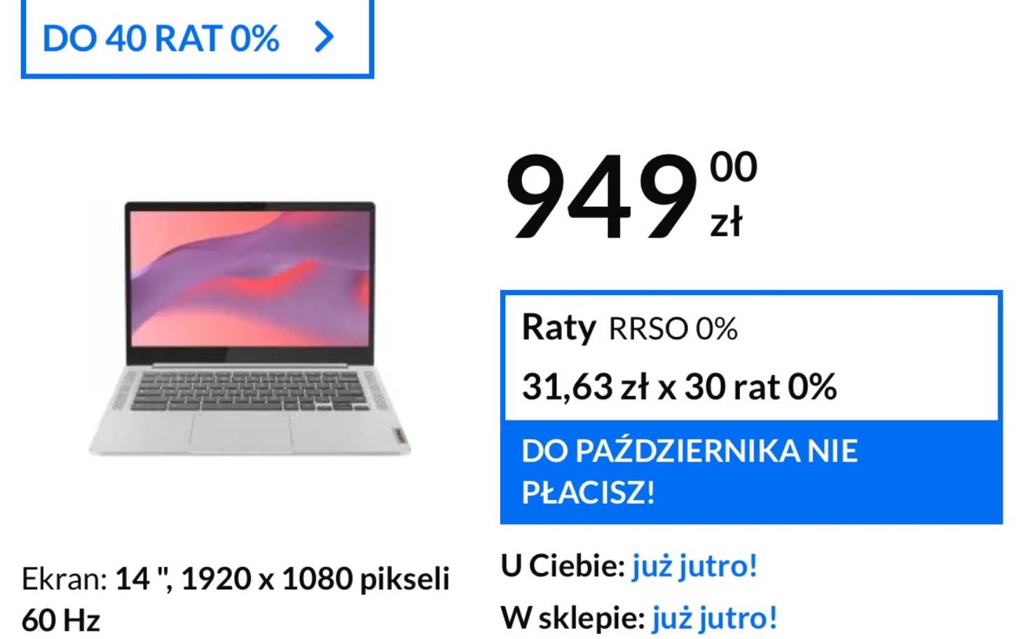 
        Laptop z ekranem 14 cali, 1920 x 1080 pikseli, cena 949 zł.
    