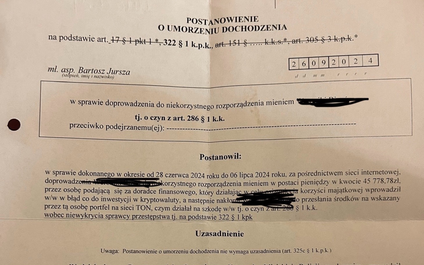 
        Dokument urzędowy dotyczący umorzenia dochodzenia.
    