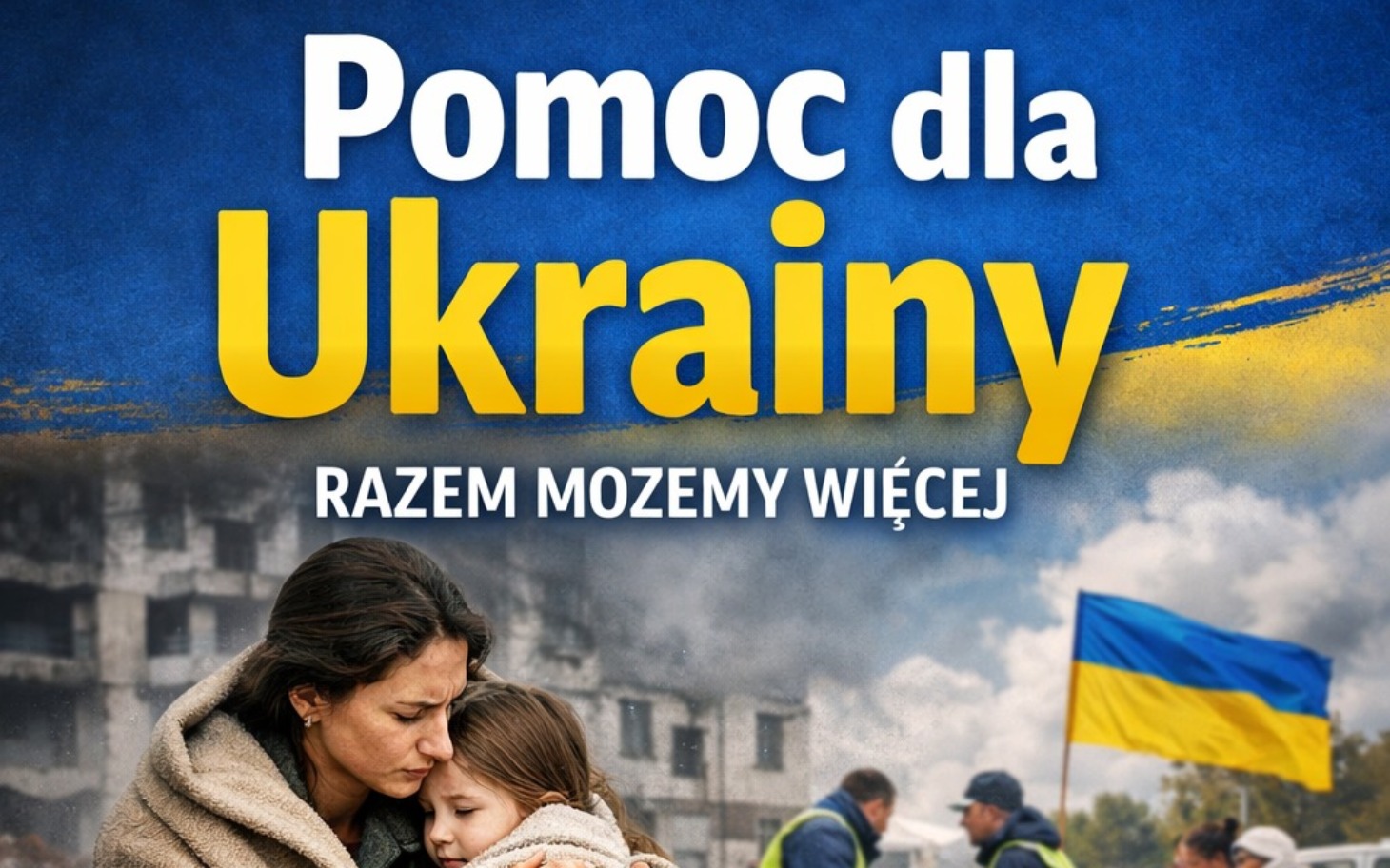 
        Plakat z hasłem 'Pomoc dla Ukrainy', zachęcający do wsparcia.
    