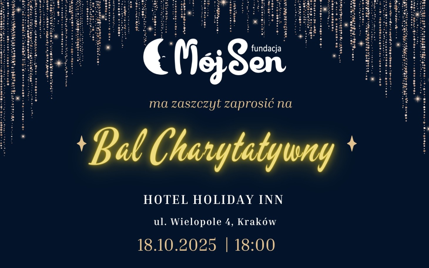 
        Zaproszenie na Bal Charytatywny w Krakowie, 18.10.2025.
    