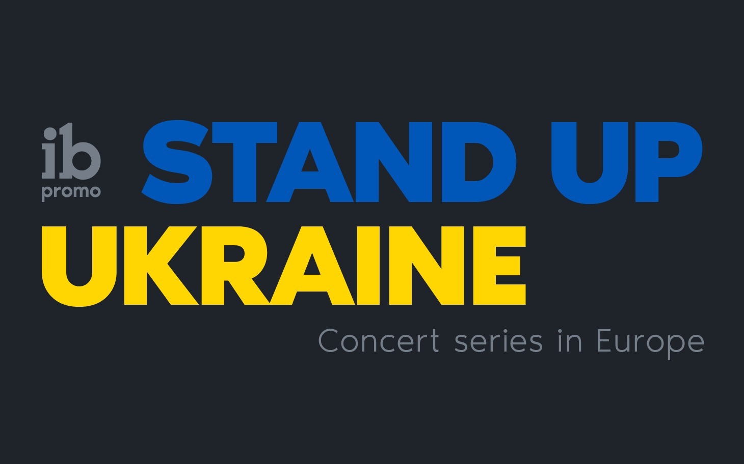 
        Sztandarowy wkład w pomoc: plakat Promocji Ukrainan, szerokość  Stand Up Ukraine.
    