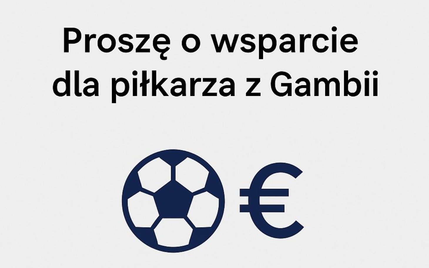 
        Prośba o wsparcie dla piłkarza z Gambii.
    