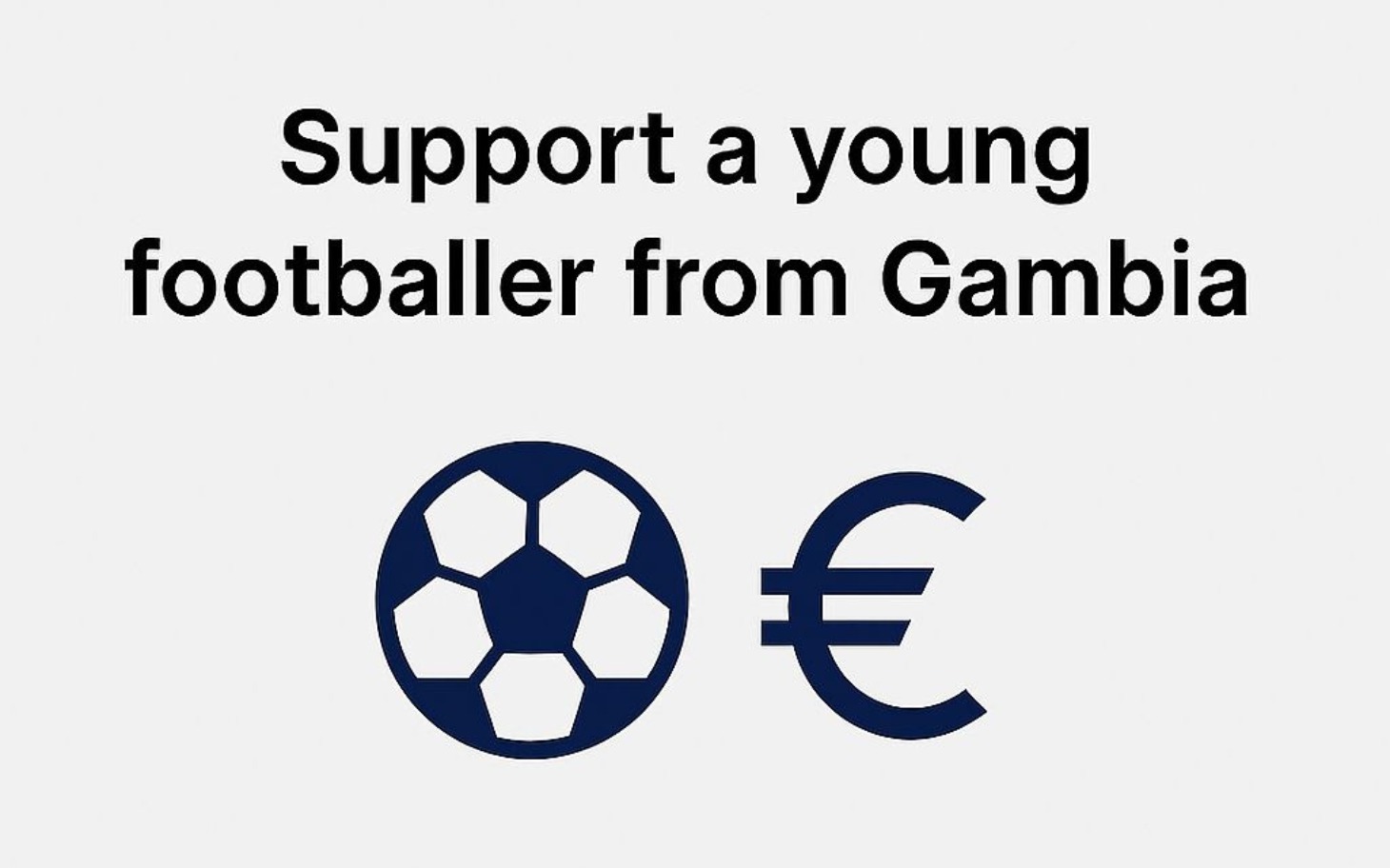 
        Plakat zachęcający do wsparcia młodego piłkarza z Gambii.
    