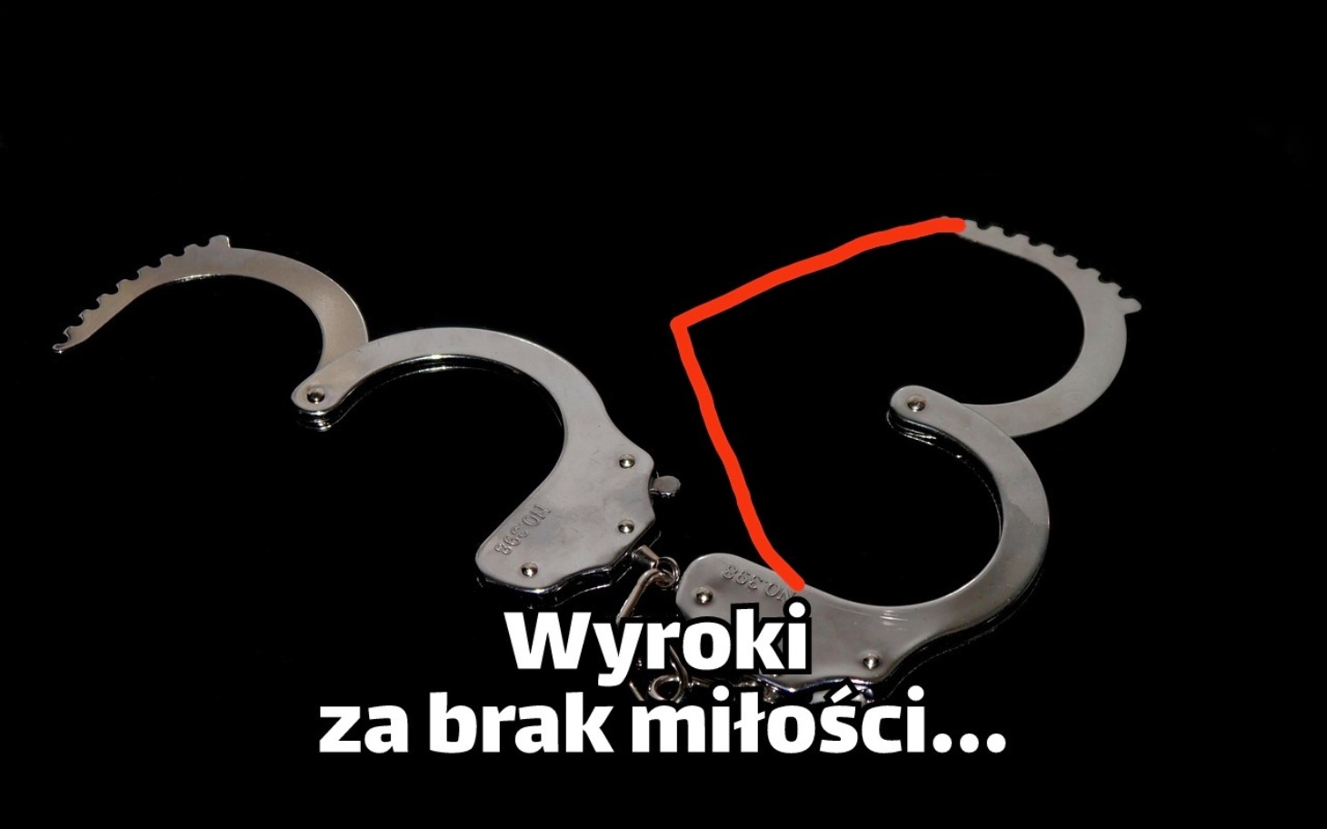 
        Metalowe kajdanki symbolizujące brak miłości.
    