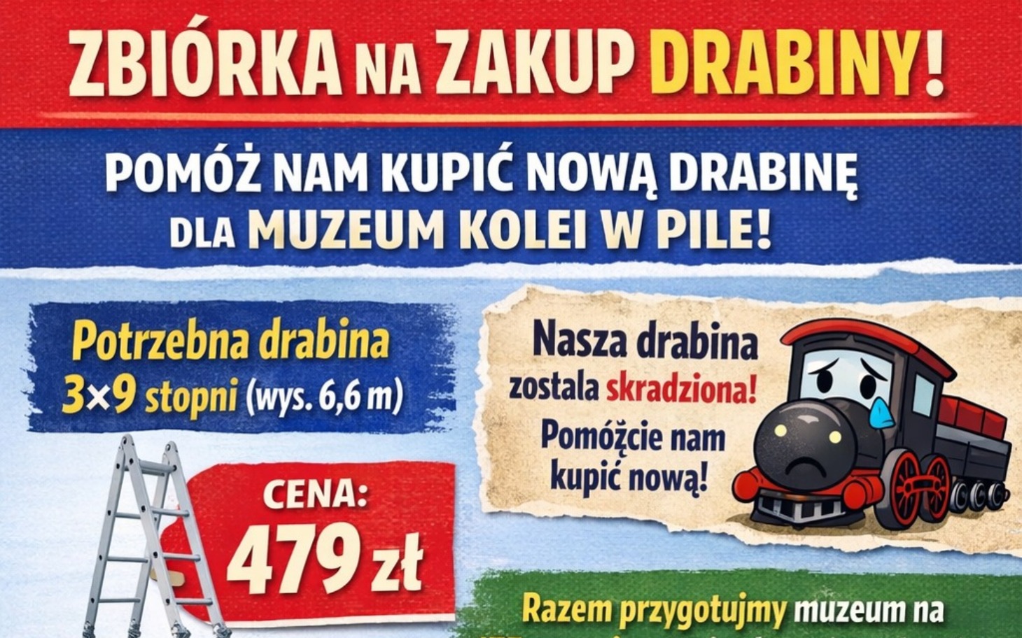 
        Plakat zbiórki na nową drabinę dla muzeum kolei.
    