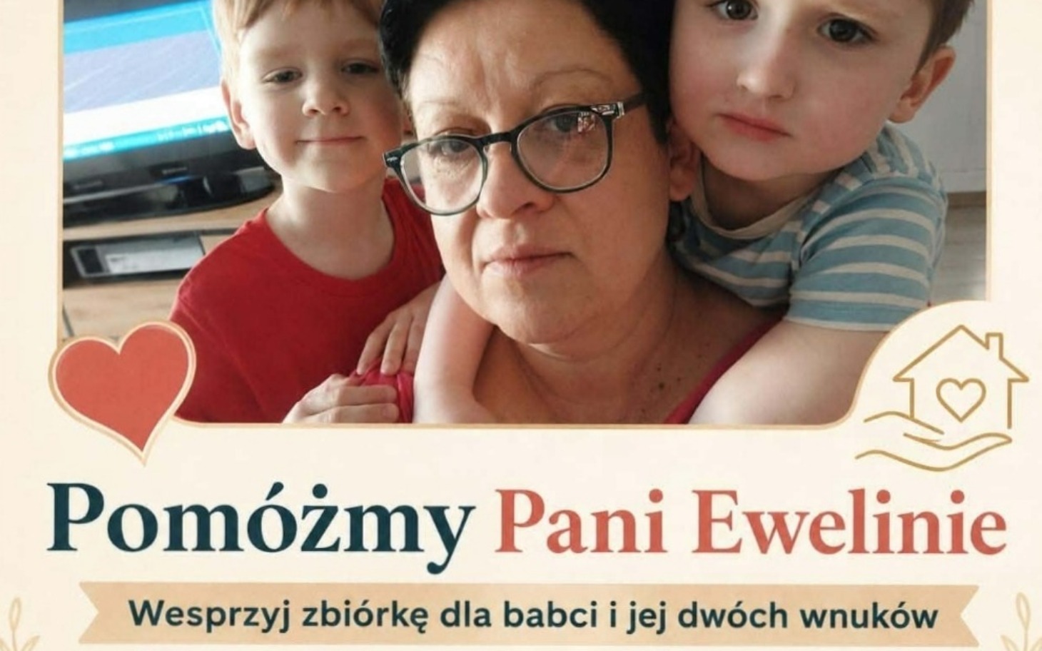 
        Pomóżmy Pani Ewelinie i jej wnukom w trudnej sytuacji.
    